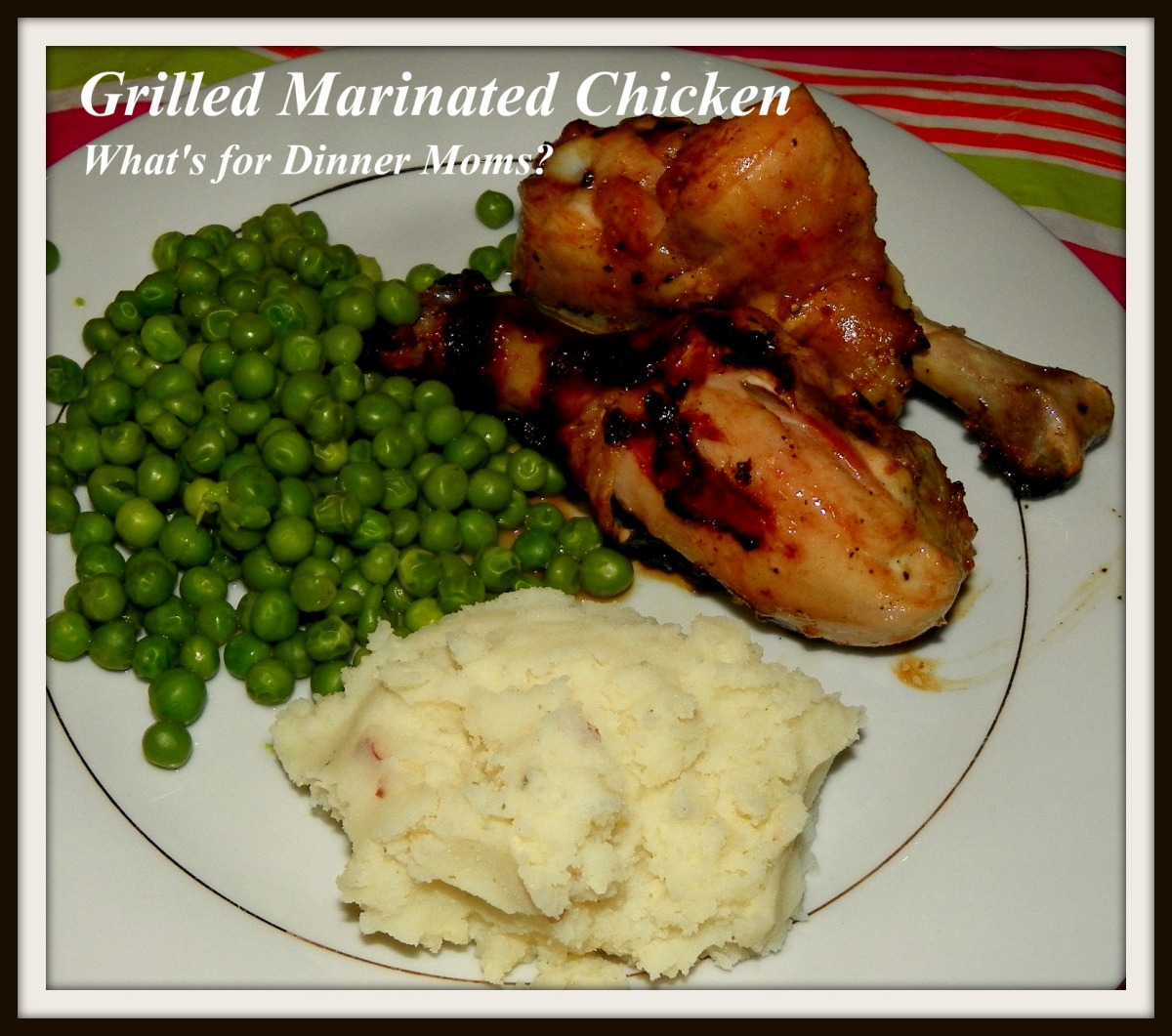Grilled Marinated Chicken – What's for Dinner Moms?