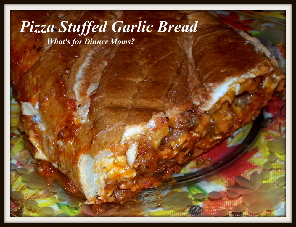Pizza Stuffed Garlic Bread - What's for Dinner Moms