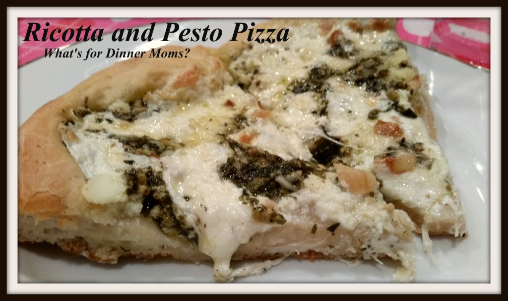 Ricotta and Pesto Pizza – What&amp;#39;s for Dinner Moms?